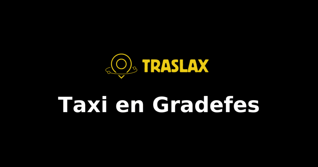 Taxi y traslado en Gradefes