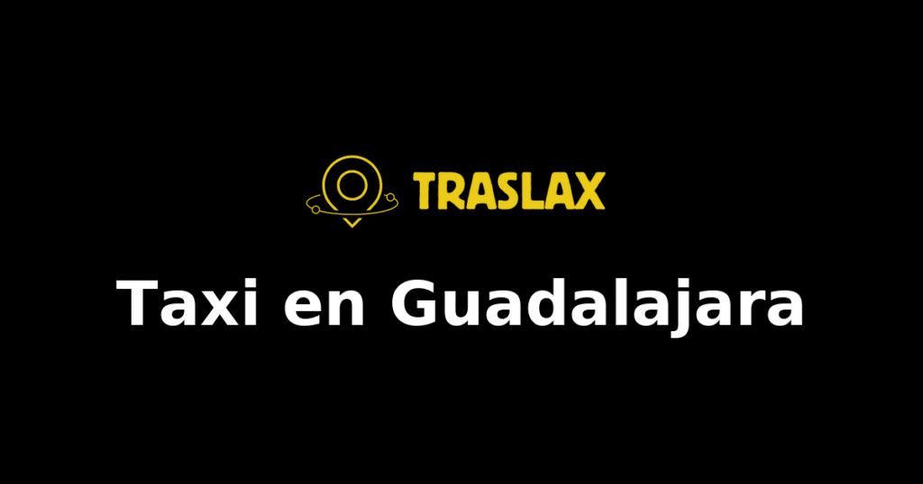 Taxi y traslado en Guadalajara