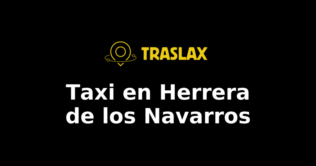 Taxi y traslado en Herrera de los Navarros