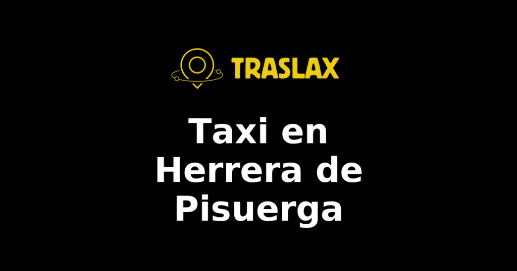 Taxi y traslado en Herrera de Pisuerga