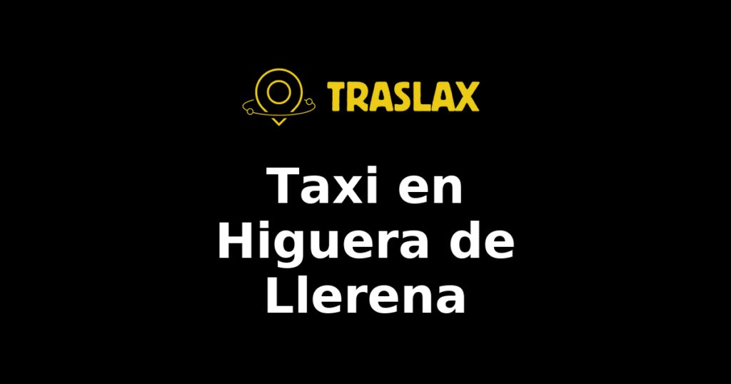 Taxi y traslado en Higuera de Llerena