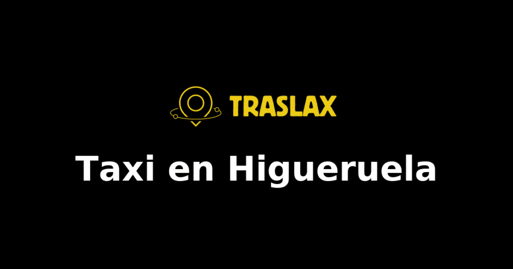 Taxi y traslado en Higueruela
