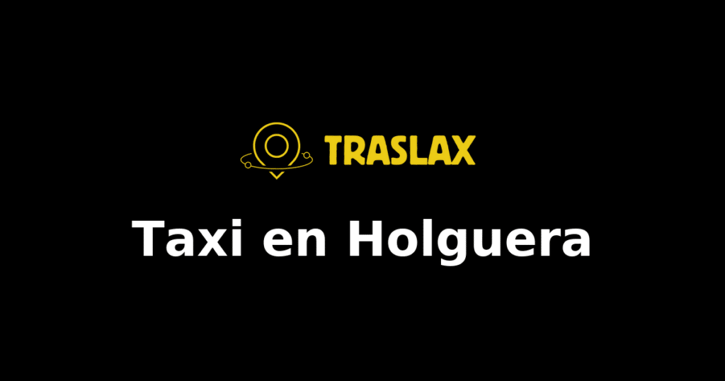 Taxi y traslado en Holguera