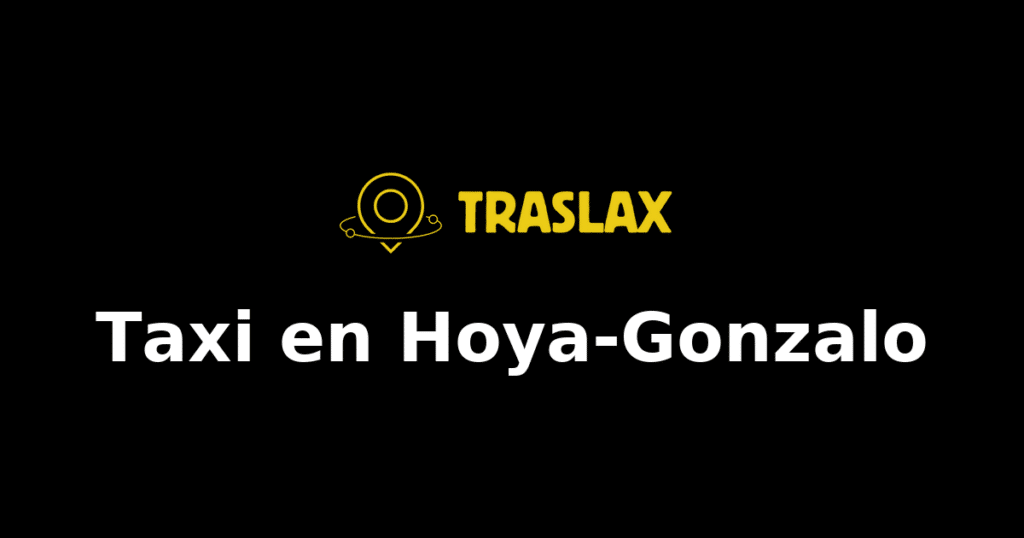 Taxi y traslado en Hoya-Gonzalo