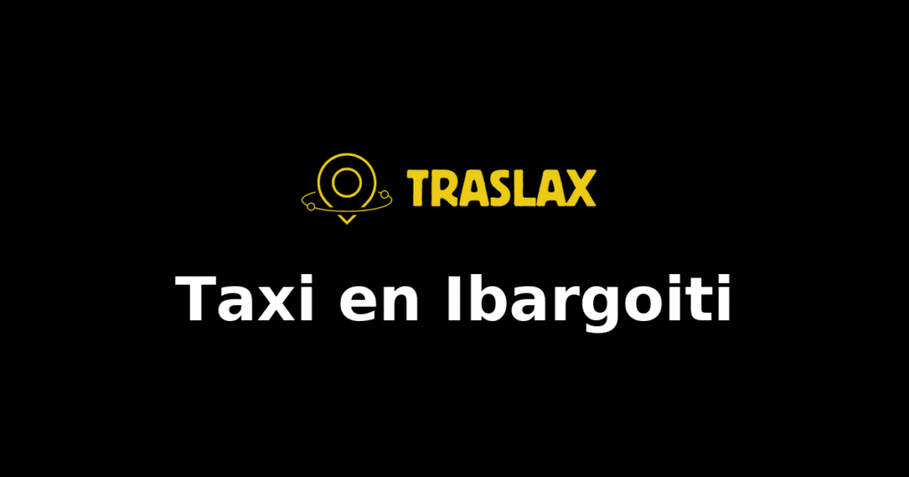 Taxi y traslado en Ibargoiti