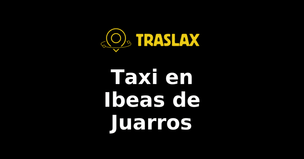 Taxi y traslado en Ibeas de Juarros