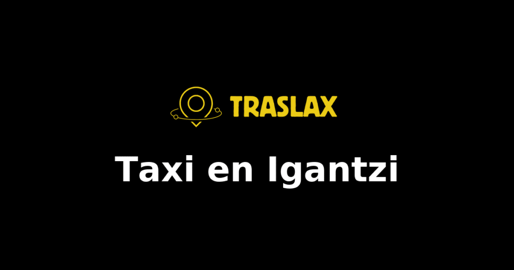 Taxi y traslado en Igantzi