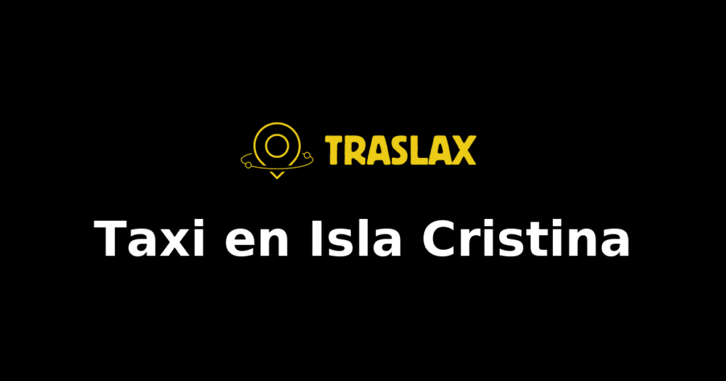 Taxi y traslado en Isla Cristina