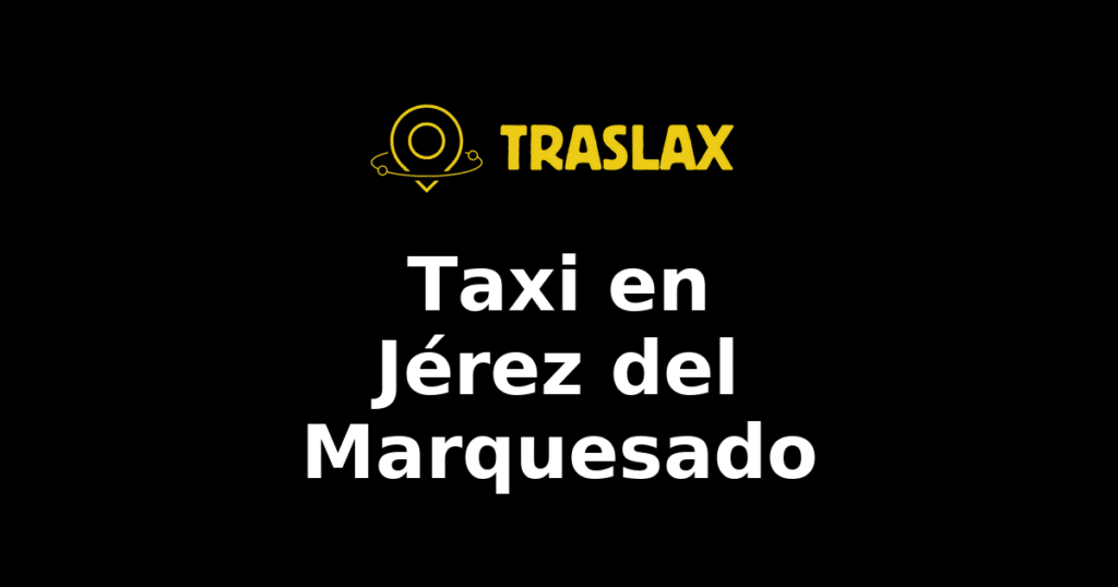 Taxi y traslado en Jérez del Marquesado