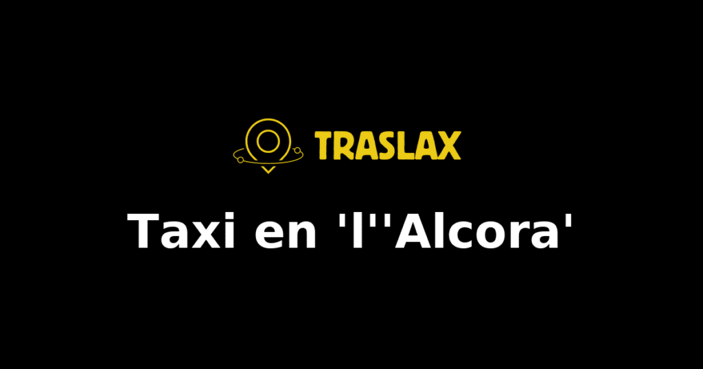 Taxi y traslado en 'l''Alcora'