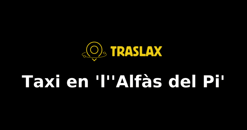 Taxi y traslado en 'l''Alfàs del Pi'