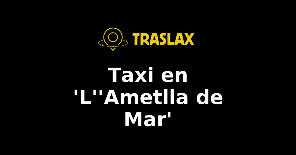 Taxi y traslado en 'L''Ametlla de Mar'