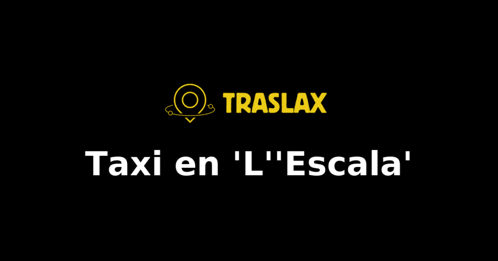 Taxi y traslado en 'L''Escala'