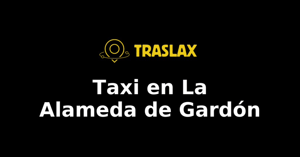 Taxi y traslado en La Alameda de Gardón