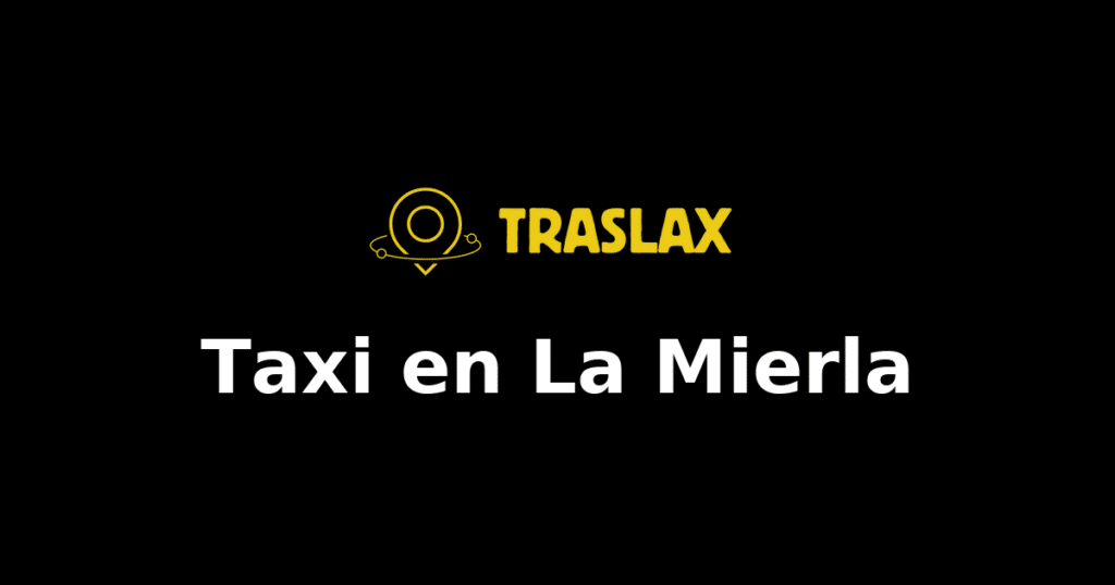 Taxi y traslado en La Mierla