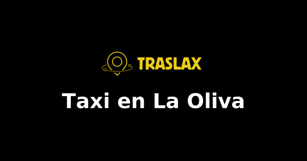 Taxi y traslado en La Oliva