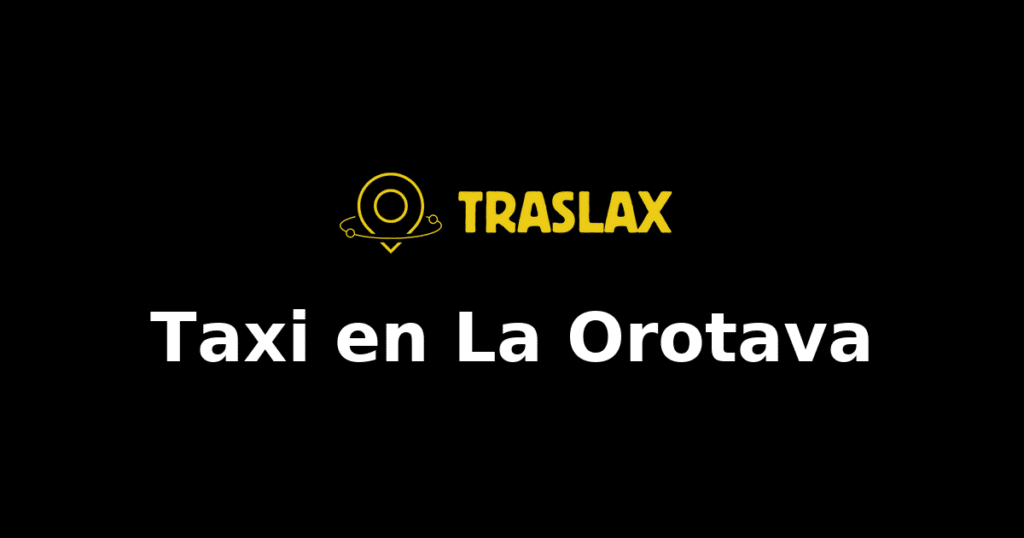 Taxi y traslado en La Orotava