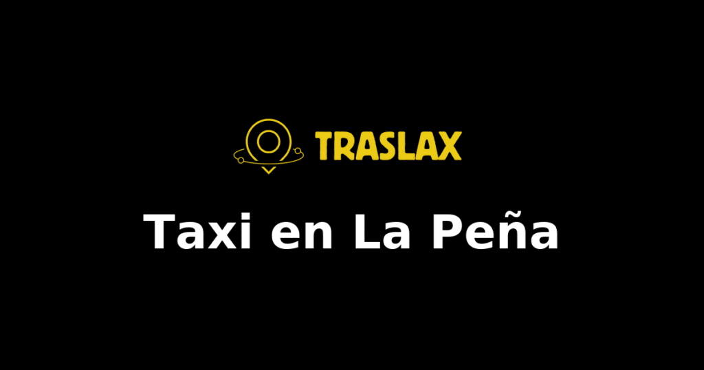 Taxi y traslado en La Peña