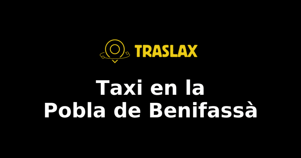 Taxi y traslado en la Pobla de Benifassà