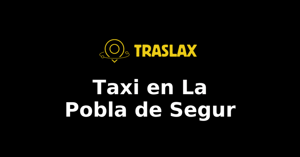 Taxi y traslado en La Pobla de Segur