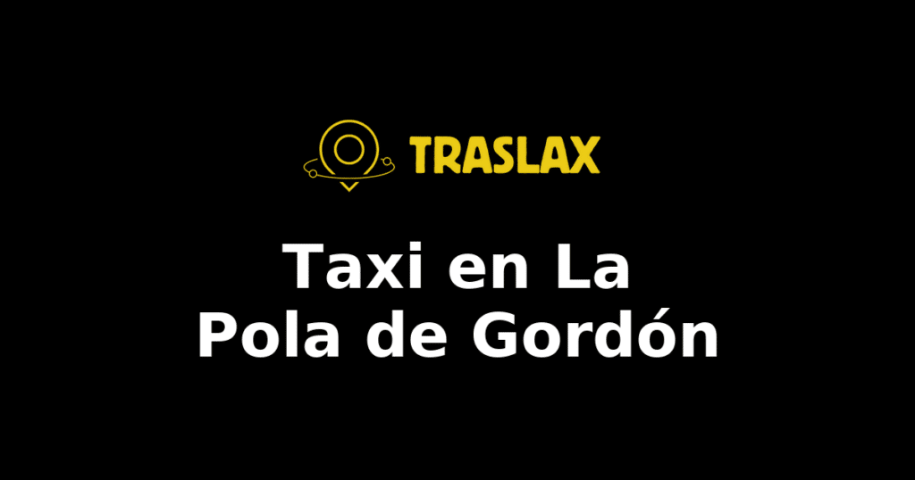 Taxi y traslado en La Pola de Gordón