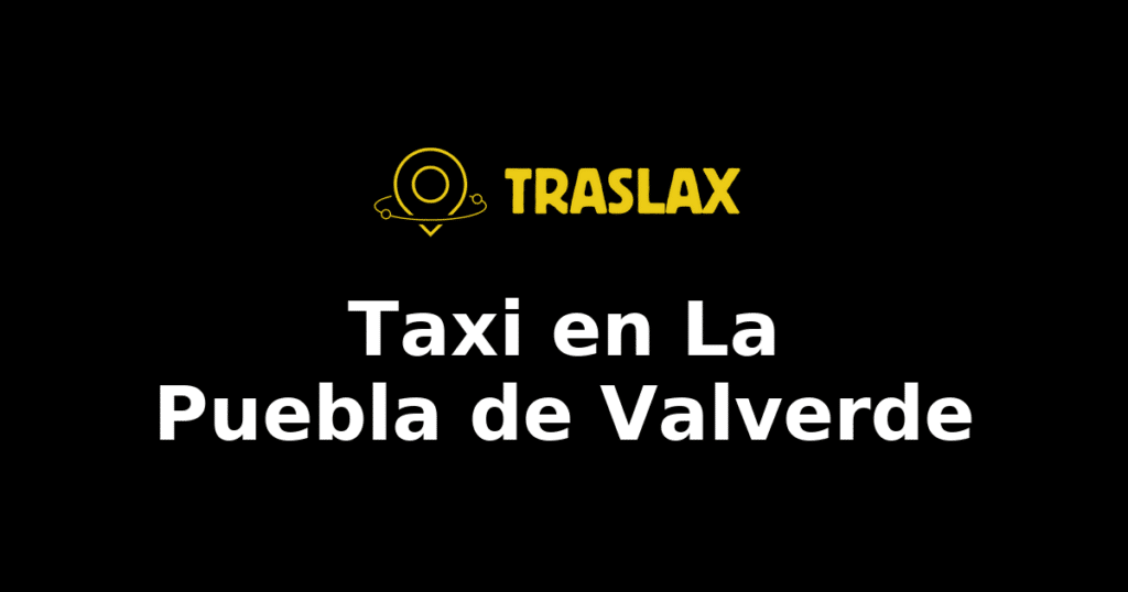 Taxi y traslado en La Puebla de Valverde