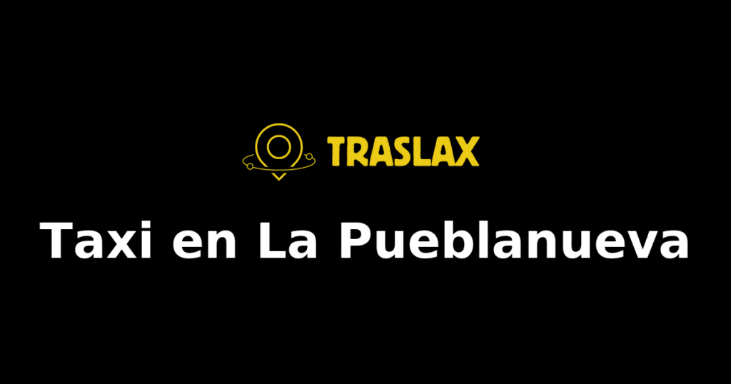 Taxi y traslado en La Pueblanueva