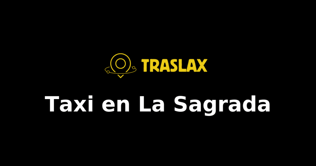 Taxi y traslado en La Sagrada