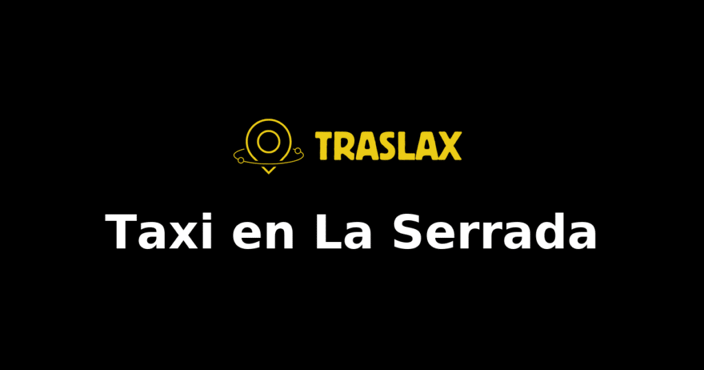 Taxi y traslado en La Serrada