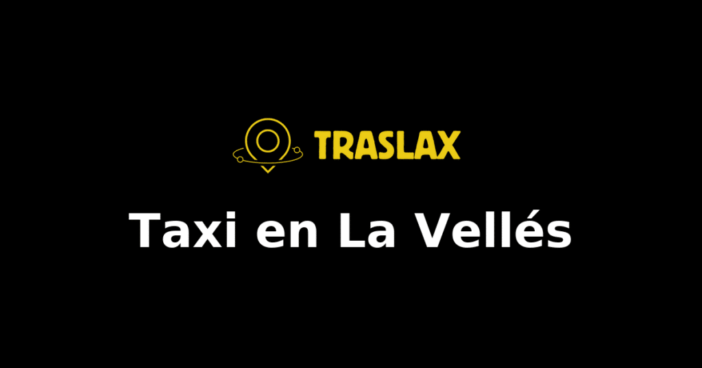 Taxi y traslado en La Vellés