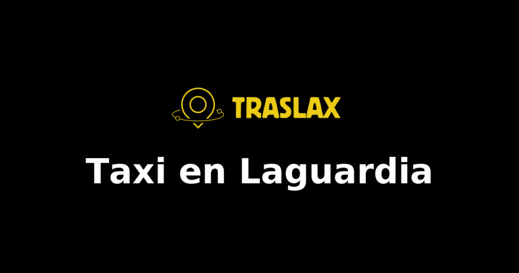 Taxi y traslado en Laguardia