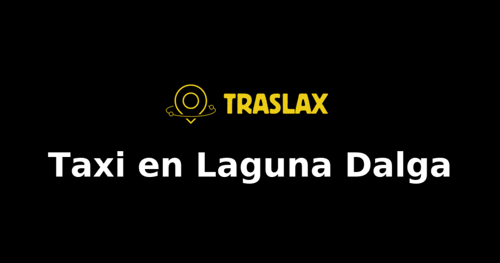 Taxi y traslado en Laguna Dalga