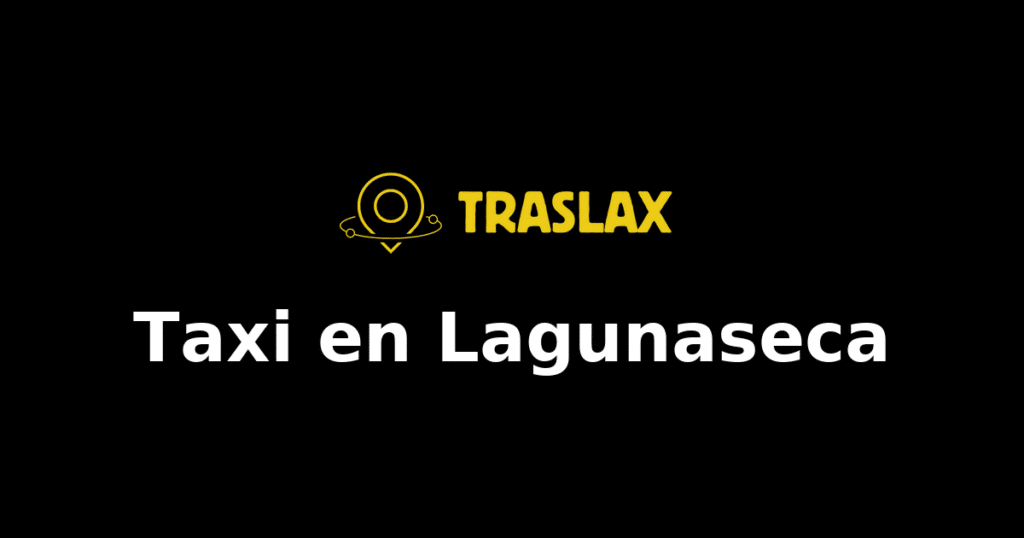 Taxi y traslado en Lagunaseca