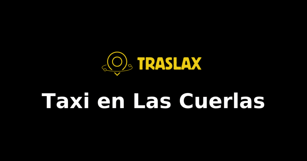 Taxi y traslado en Las Cuerlas