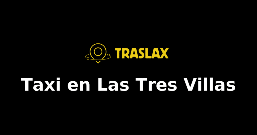 Taxi y traslado en Las Tres Villas