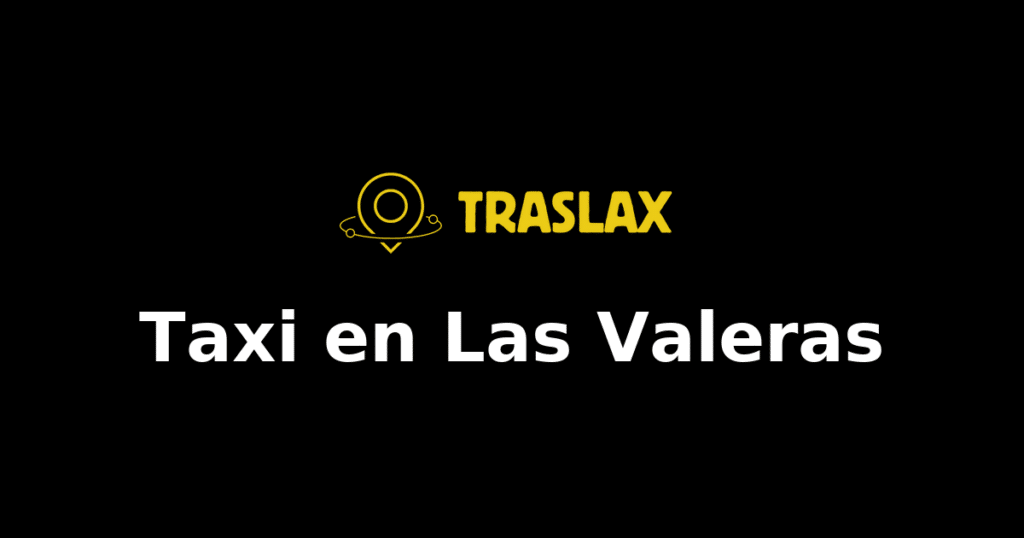 Taxi y traslado en Las Valeras