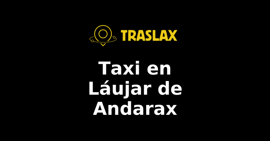 Taxi y traslado en Láujar de Andarax