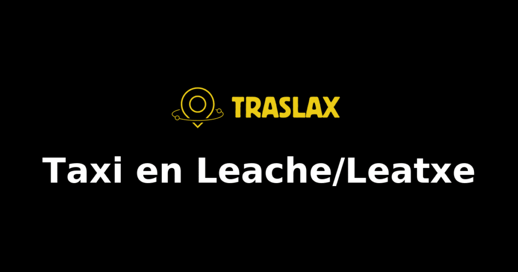 Taxi y traslado en Leache/Leatxe