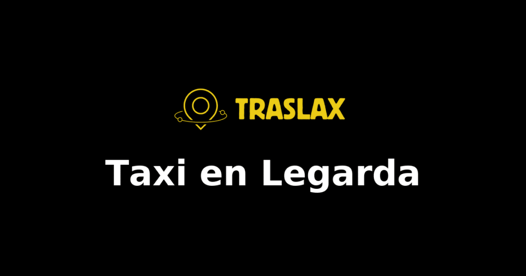 Taxi y traslado en Legarda