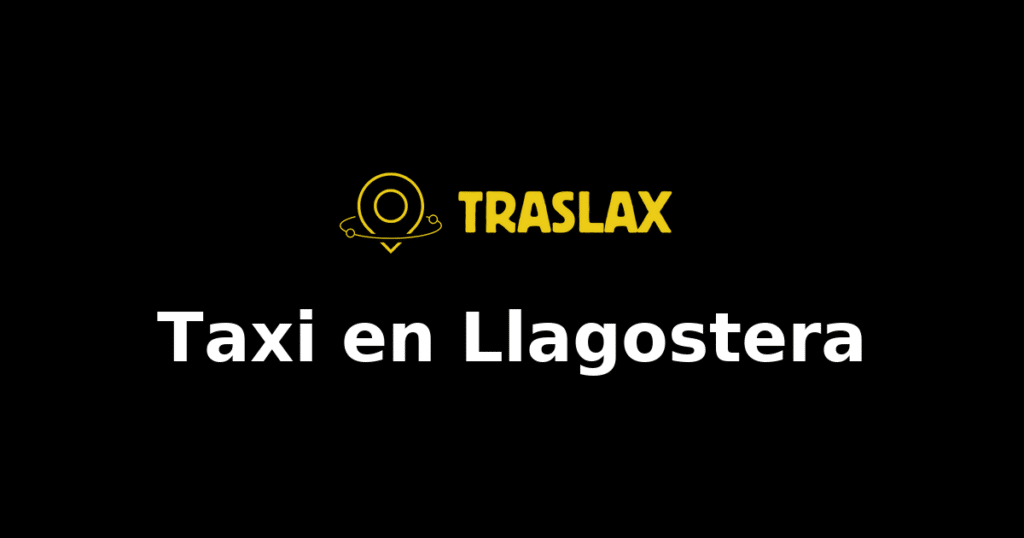 Taxi y traslado en Llagostera