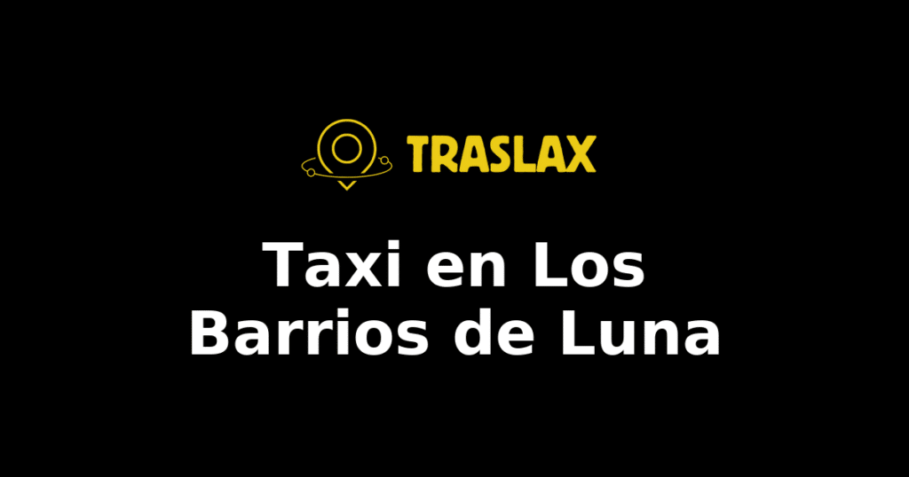 Taxi y traslado en Los Barrios de Luna
