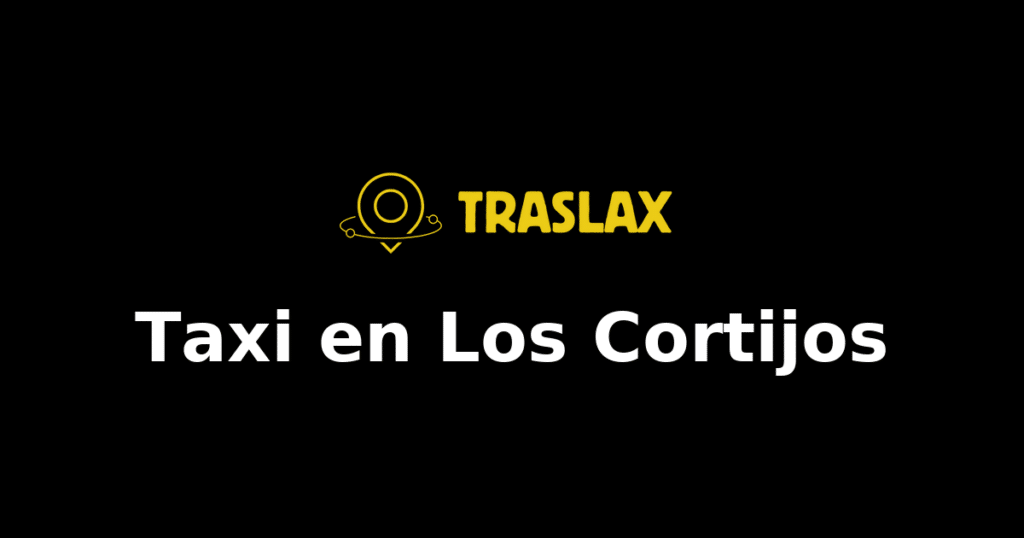 Taxi y traslado en Los Cortijos
