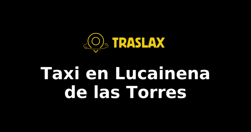 Taxi y traslado en Lucainena de las Torres