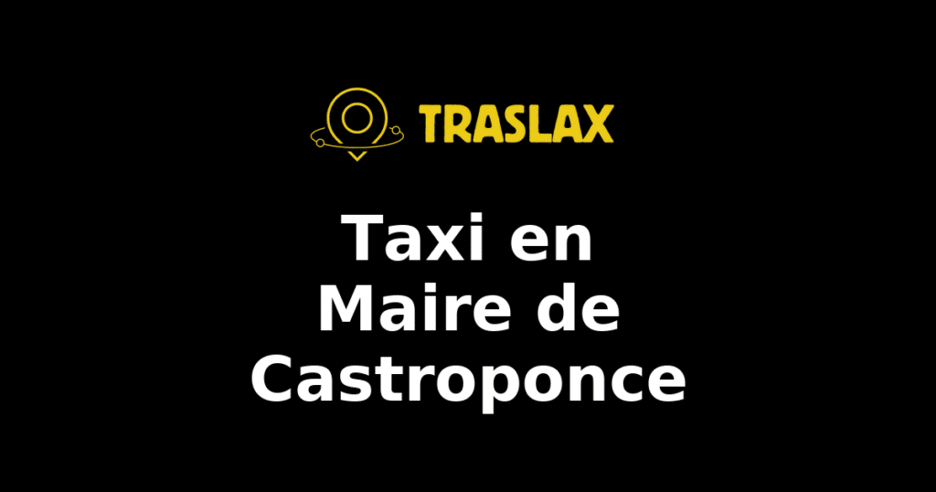 Taxi y traslado en Maire de Castroponce