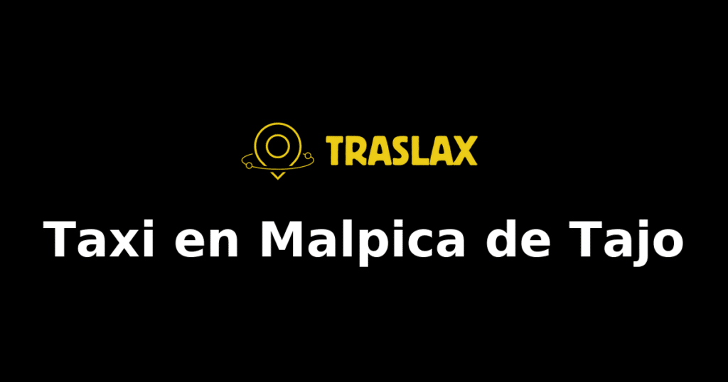 Taxi y traslado en Malpica de Tajo