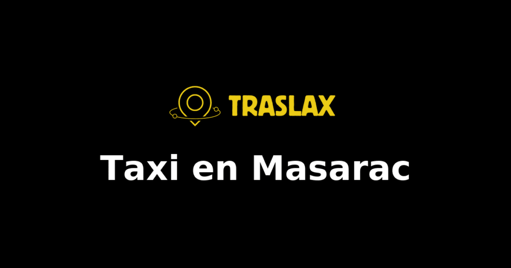 Taxi y traslado en Masarac
