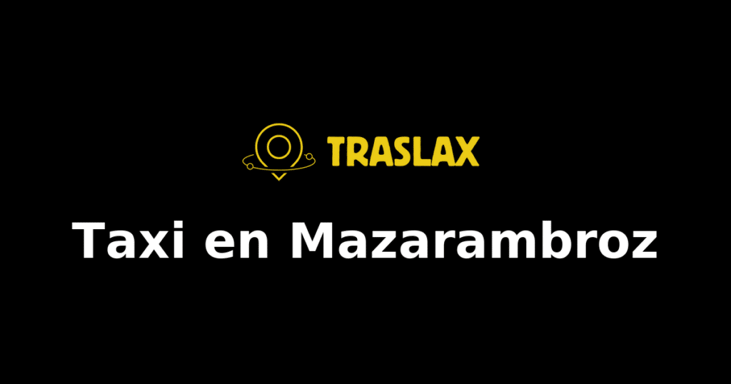 Taxi y traslado en Mazarambroz