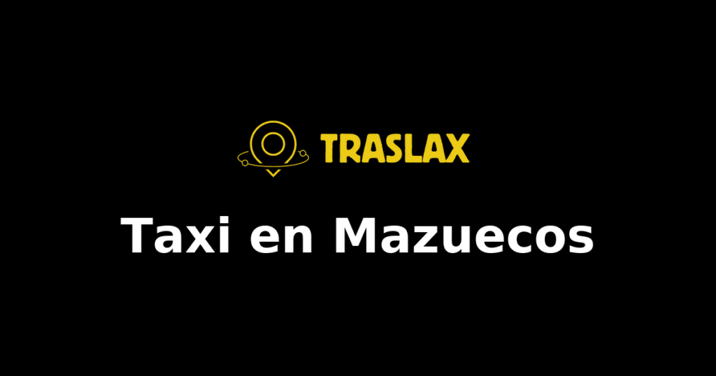 Taxi y traslado en Mazuecos