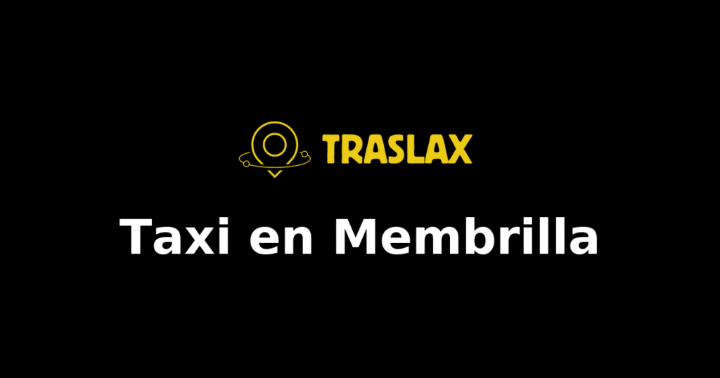 Taxi y traslado en Membrilla