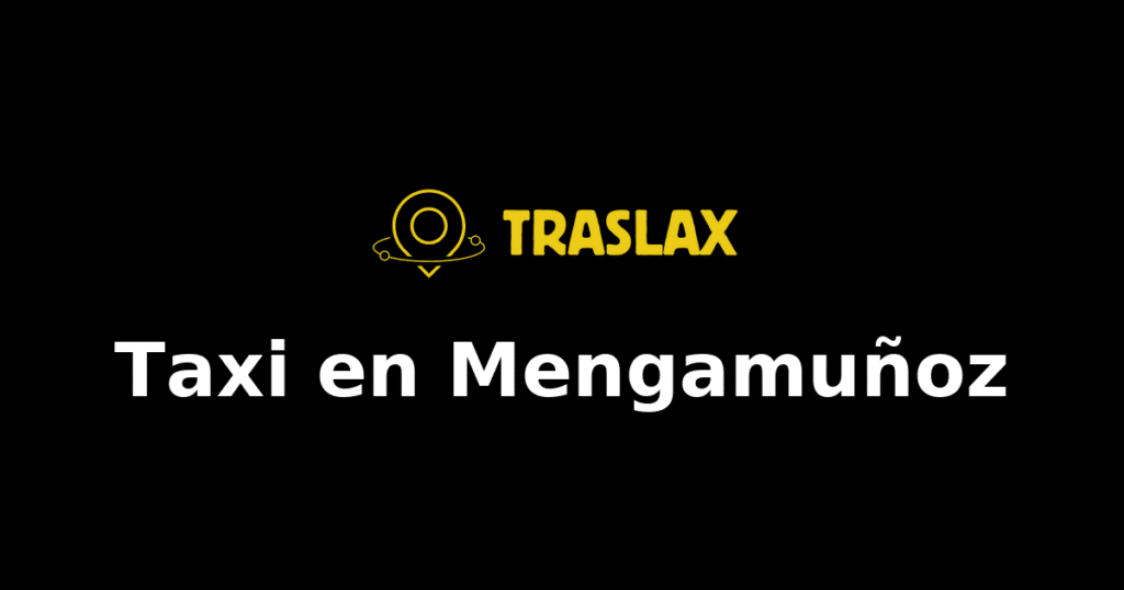 Taxi y traslado en Mengamuñoz